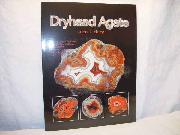 Dryhead Agate, John T. Hurst